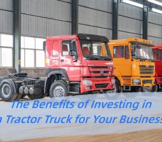 Los beneficios de invertir en un camión tractor para su negocio